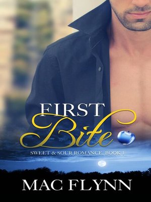 cover image of First Bite, a Sweet & Sour Mystery (Alpha Werewolf Shifter Romance)